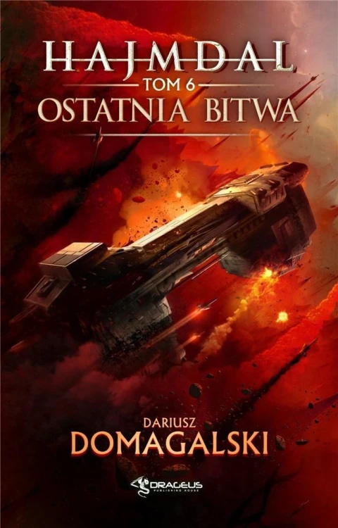 Hajmdal T.6 Ostatnia Bitwa, Dariusz Domagalski