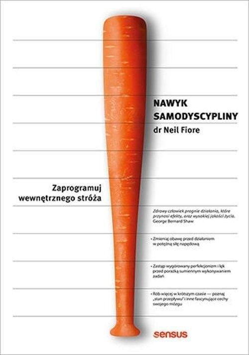 Nawyk samodyscypliny, Fiore Neil