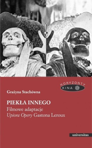 Piekła Innego. Filmowe adaptacje Upiora Opery