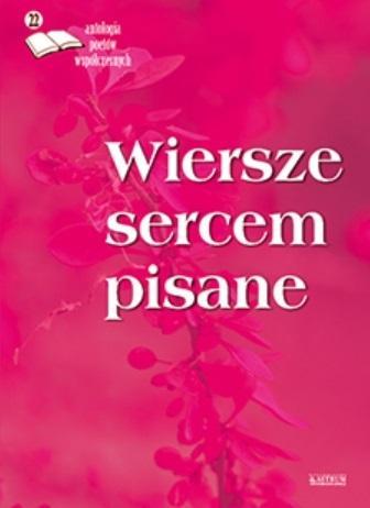 Wiersze sercem pisane 22, praca zbiorowa