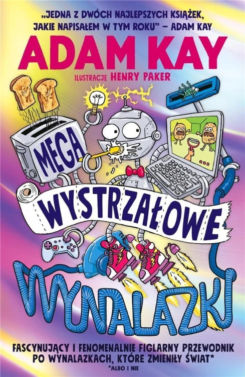 Megawystrzałowe wynalazki, Adam Kay