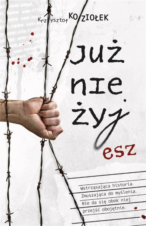 Już nie żyjesz, Krzysztof Koziołek