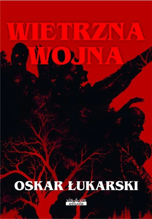 Wietrzna wojna, Oskar Łukarski