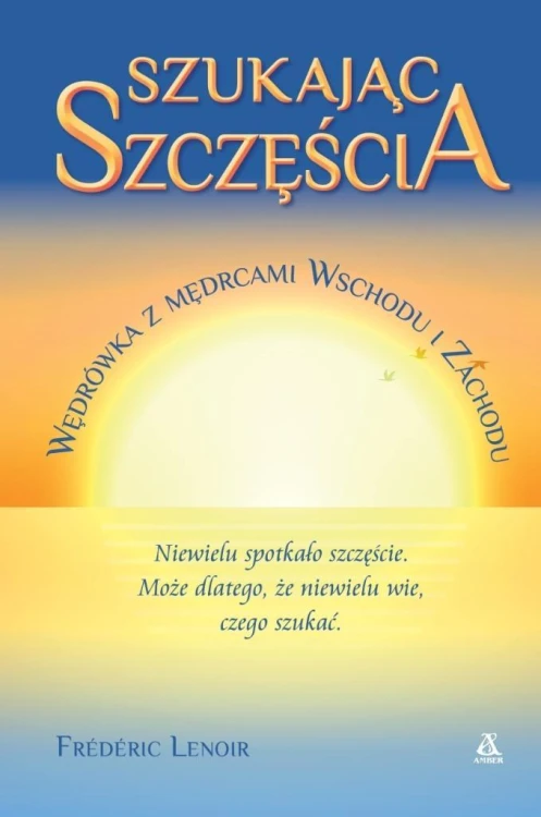 Szukając szczęścia, Frederic Lenoir