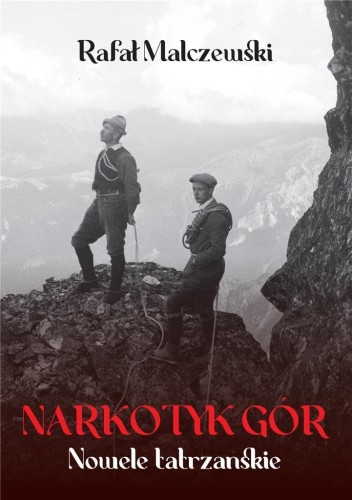 Narkotyk gór, Rafał Malczewski