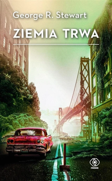 Ziemia trwa, George R. Stewart