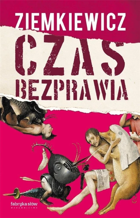 Czas bezprawia, Rafał A. Ziemkiewicz