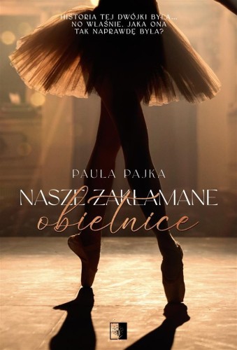 Nasze zakłamane obietnice, Paula Pajka