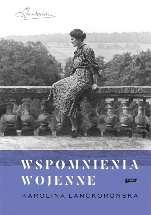 Wspomnienia wojenne, Karolina Lanckorońska