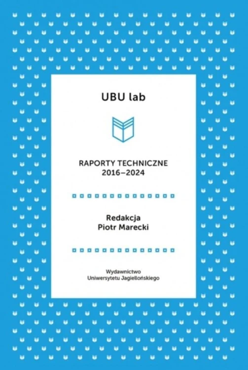 UBU lab. Raporty techniczne 2016-2024