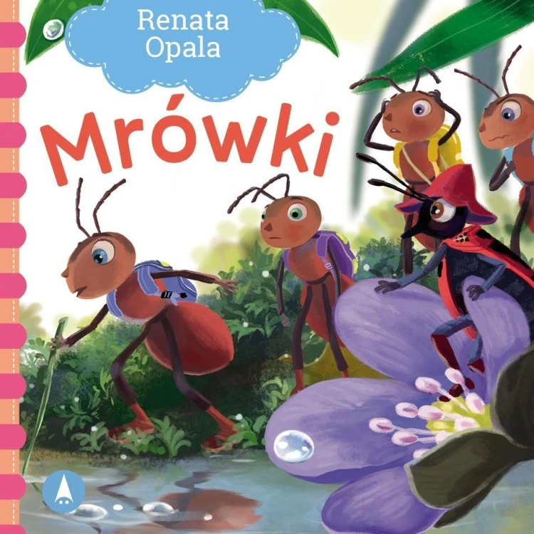 Mrówki, Renata Opala
