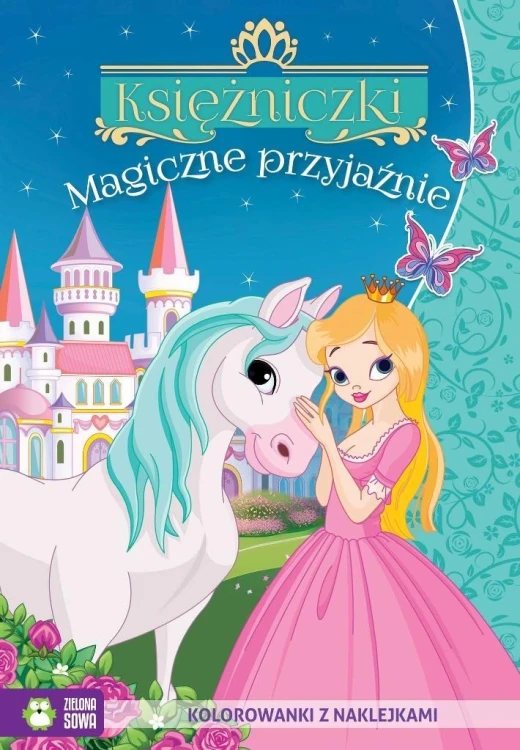 Księżniczki. Magiczne przyjaźnie, praca zbiorowa