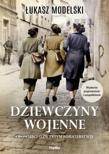 Dziewczyny wojenne, Łukasz Modelski