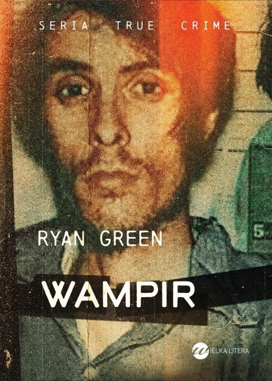 Wampir, Ryan Green