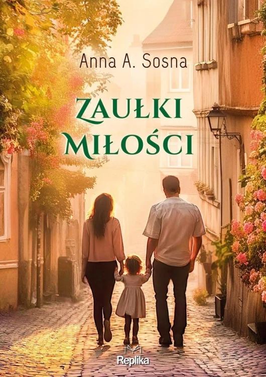 Zaułki miłości, Anna A. Sosna