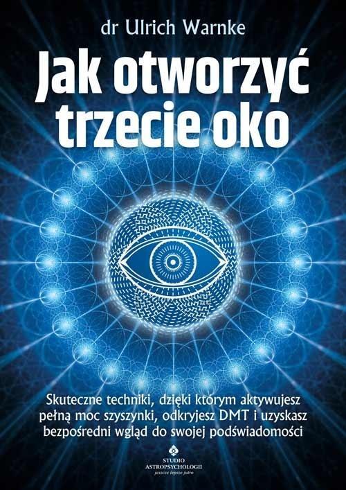 Jak otworzyć trzecie oko?, Ulrich Warnke