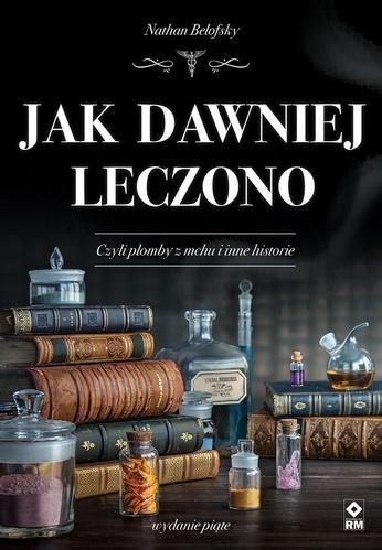 Jak dawniej leczono w.5, Nathan Belofsky
