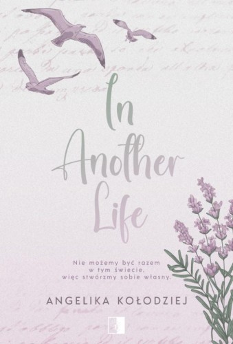 In Another Life, Angelika Kołodziej