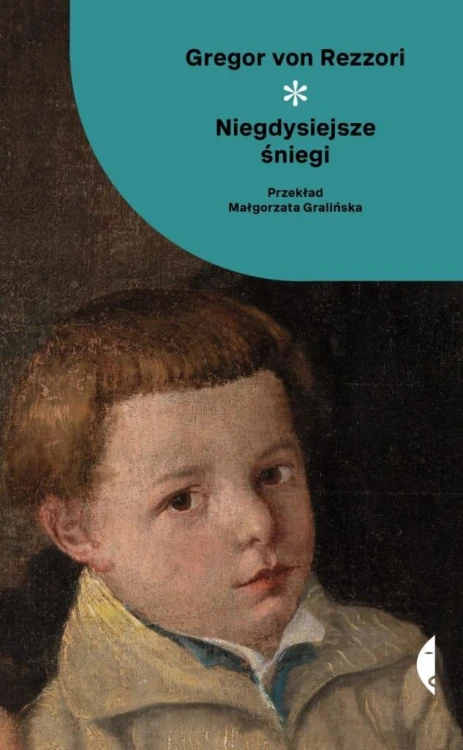 Niegdysiejsze śniegi, Gregor von Rezzori