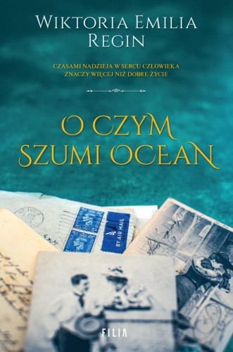 O czym szumi ocean, Wiktoria Emilia Regin