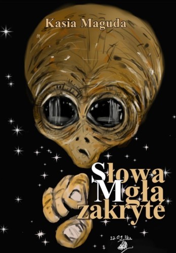 Słowa Mgłą zakryte, Kasia Maguda