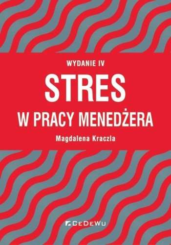 Stres w pracy menedżera w.4, Magdalena Kraczla