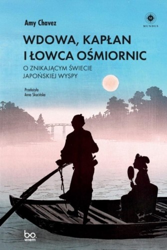 Wdowa, Kapłan i Łowca Ośmiornic, Amy Chavez