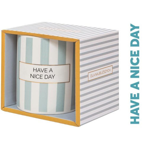 Kubek Have a nice day, Be-Happy Gifts