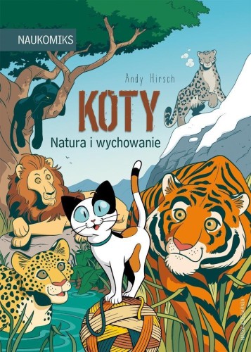 Koty - natura i wychowanie, Andy Hirsch