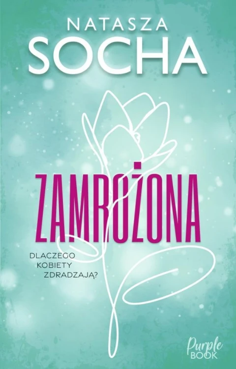Zamrożona, Natasza Socha