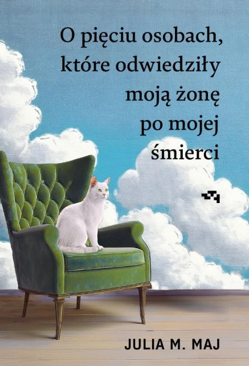 O pięciu osobach, które odwiedziły moją żonę po...