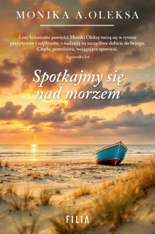 Spotkajmy się nad morzem, Monika A. Oleksa