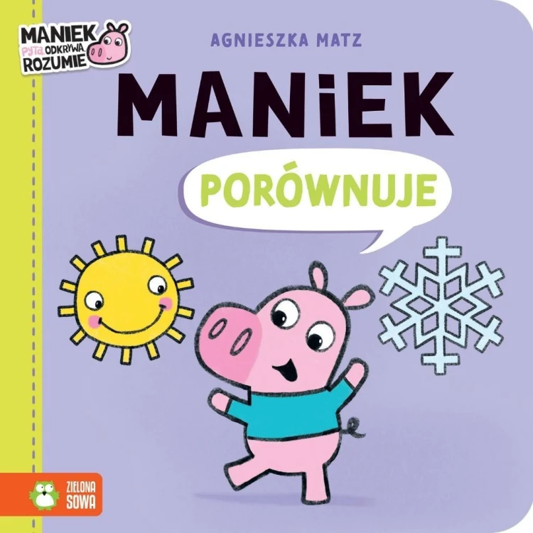 Maniek porównuje, Agnieszka Matz, Agnieszka Matz