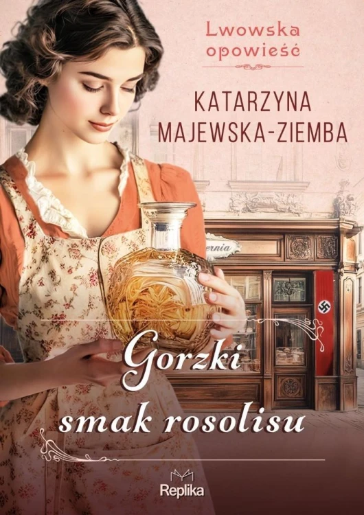 Lwowska opowieść T.2 Gorzki smak rosolisu