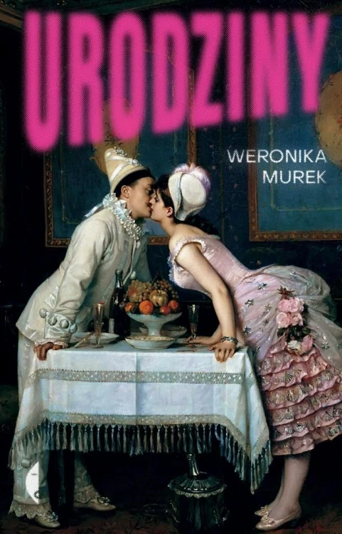 Urodziny, Weronika Murek