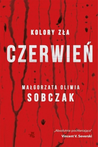 Kolory zła T.1 Czerwień, Małgorzata Oliwia Sobczak
