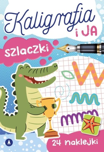 Kaligrafia i ja. Szlaczki, Zofia Zabrzeska