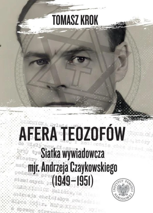 Afera teozofów. Siatka wywiadowcza..., Tomasz Krok