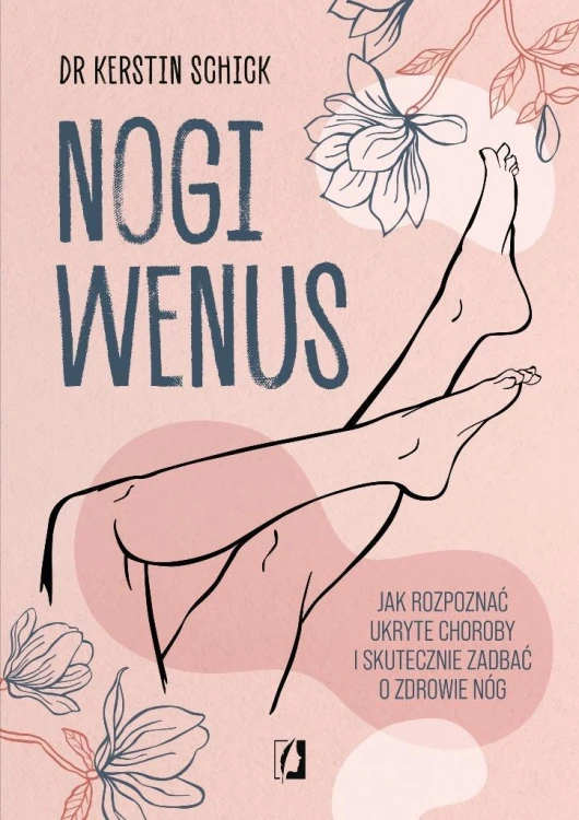 Nogi Wenus. Jak rozpoznać ukryte choroby...