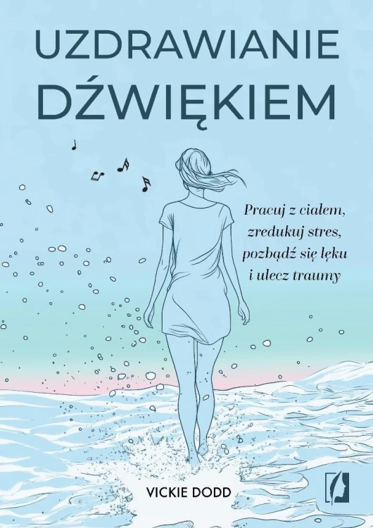 Uzdrawianie dźwiękiem, Vickie Dodd