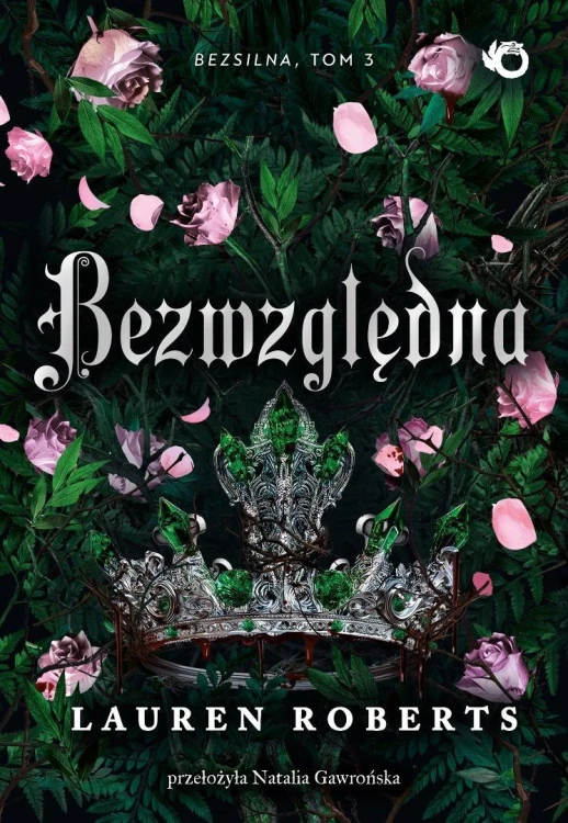 Bezsilna T.3 Bezwzględna, Lauren Roberts