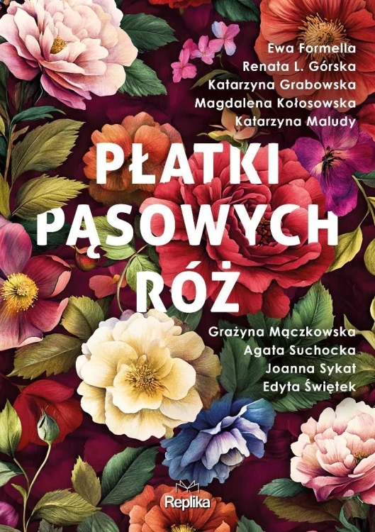 Płatki pąsowych róż, praca zbiorowa