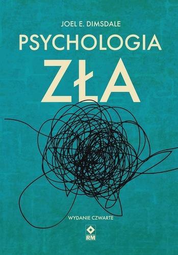 Psychologia zła w.4, Joel E. Dimsdale