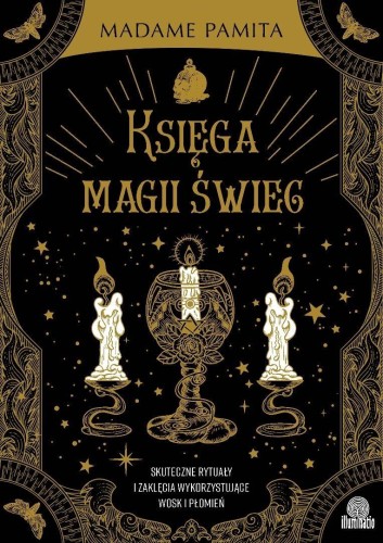 Księga magii świec. Skuteczne rytuały i zaklęcia..