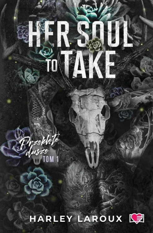 Przeklęte dusze T.1 Her Soul to Take