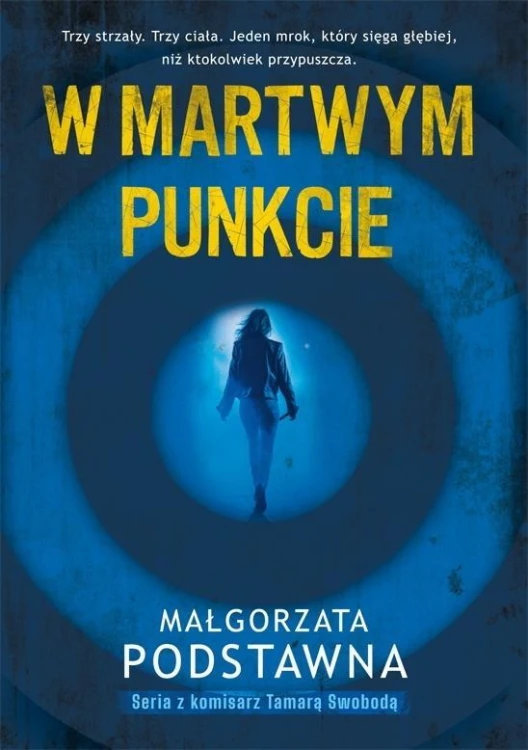 Komisarz Tamara Swoboda T.1 W martwym punkcie