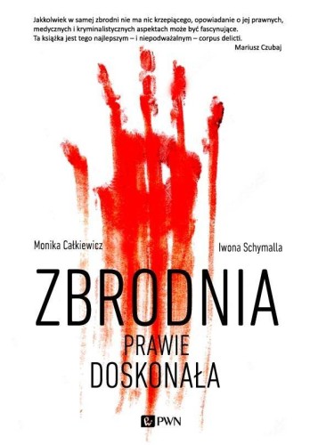 Zbrodnia prawie doskonała, Monika Całkiewicz