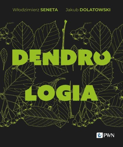Dendrologia, Włodzimierz Seneta, Jakub Dolatowski
