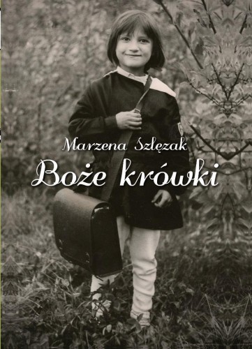 Boże krówki, Marzena Szlęzak