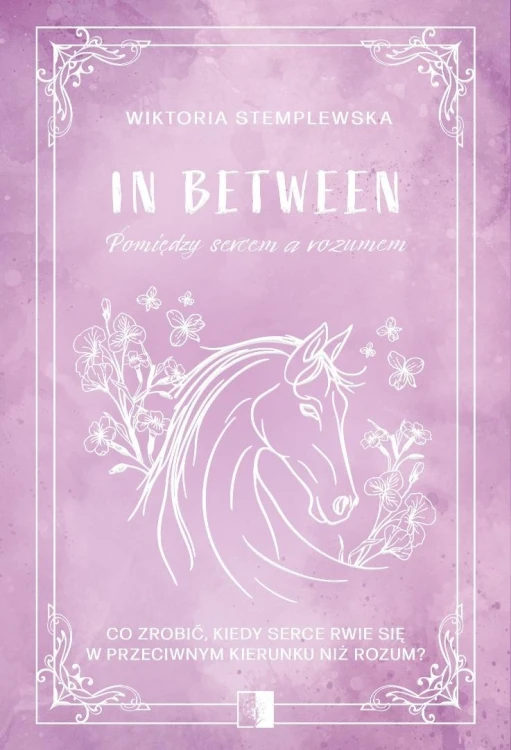 In Between. Pomiędzy sercem a rozumem